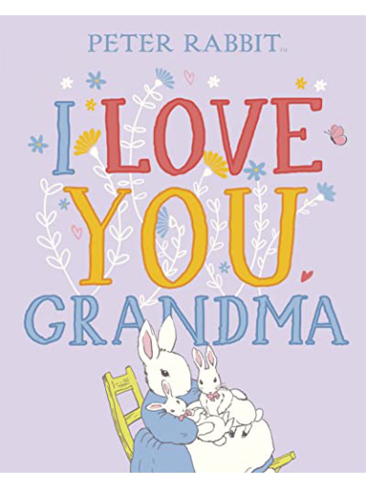 PETER RABBIT I LOVE YOU GRANDMA