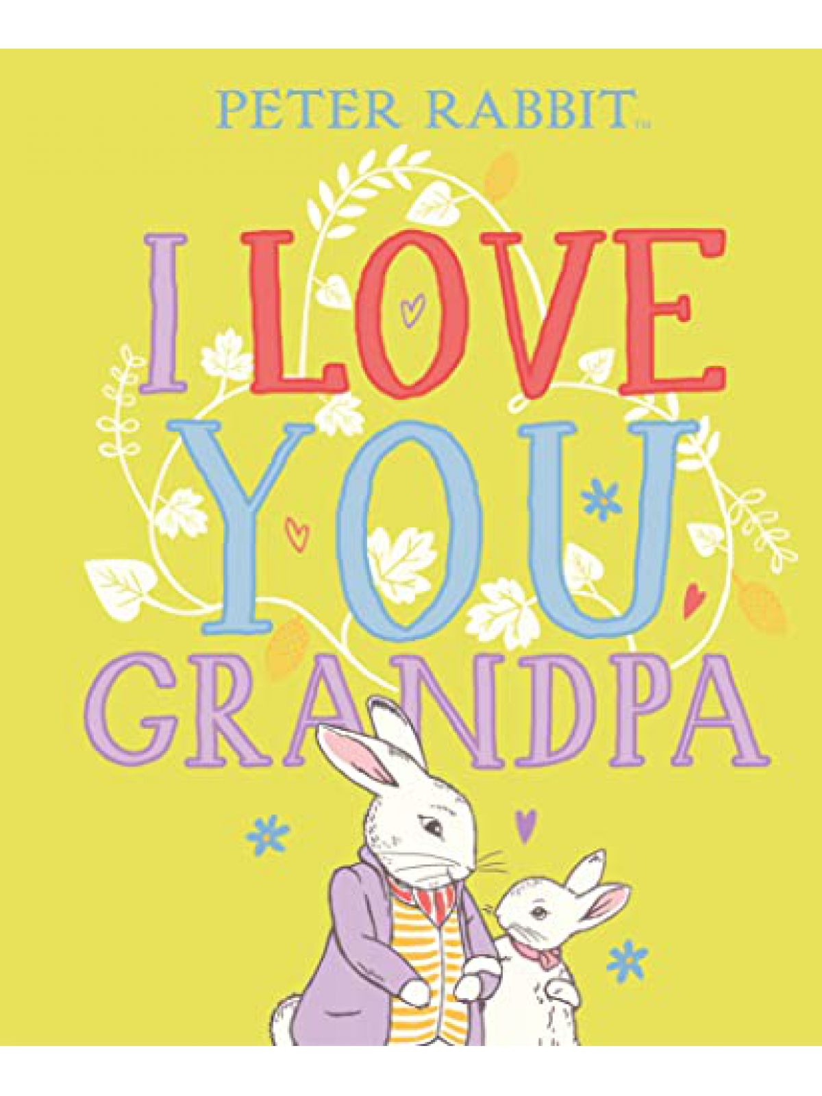 PETER RABBIT I LOVE YOU GRANDPA