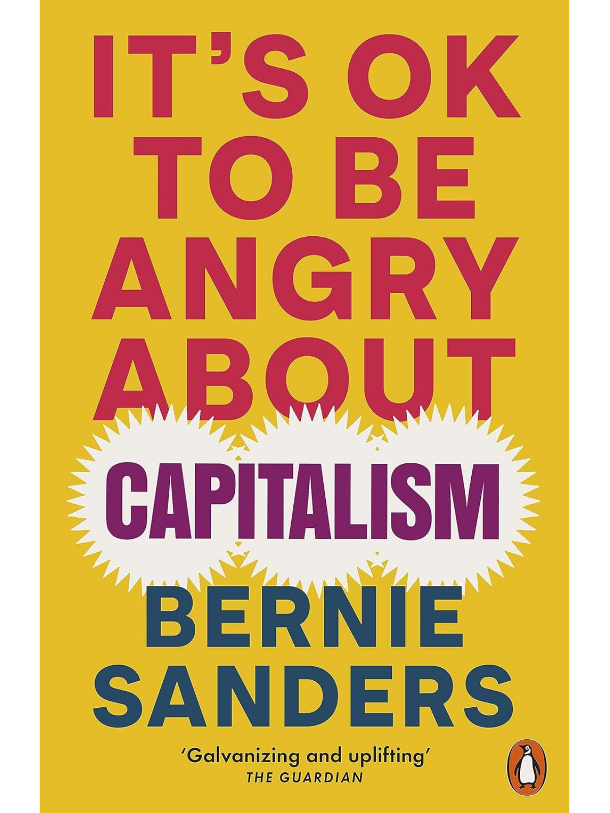 IT’S OK TO BE ANGRY ABOUT CAPITALISM