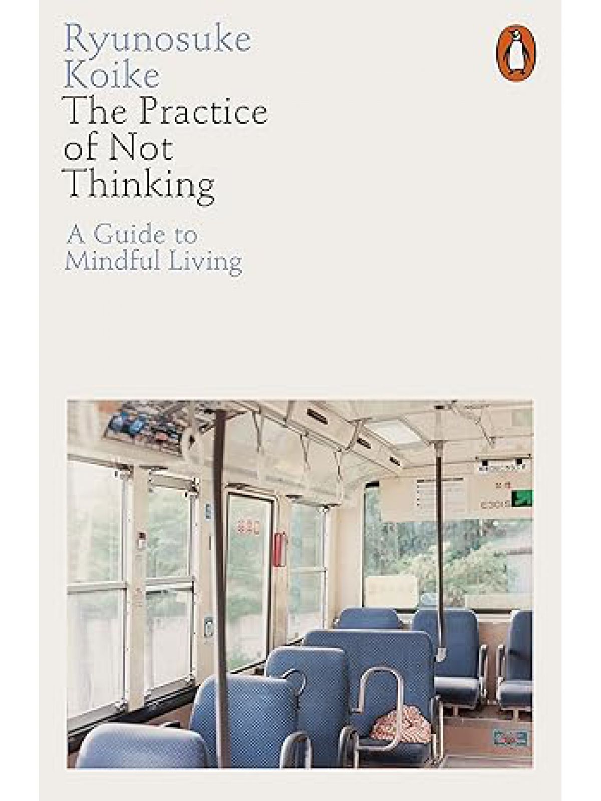PRACTICE OF NOT THINKING