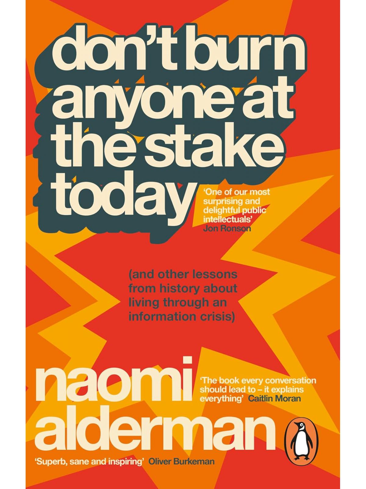 DON’T BURN ANYONE AT THE STAKE TODAY