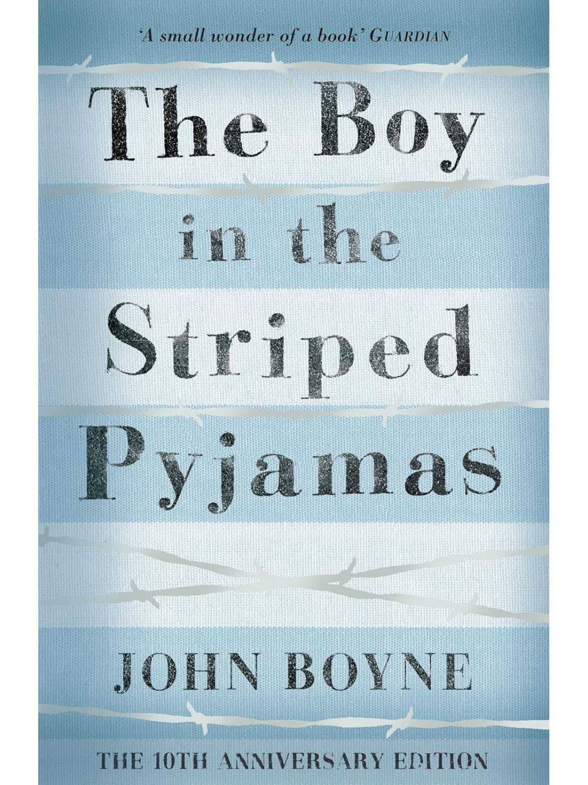 BOY IN THE STRIPED PYJAMAS 10TH ED