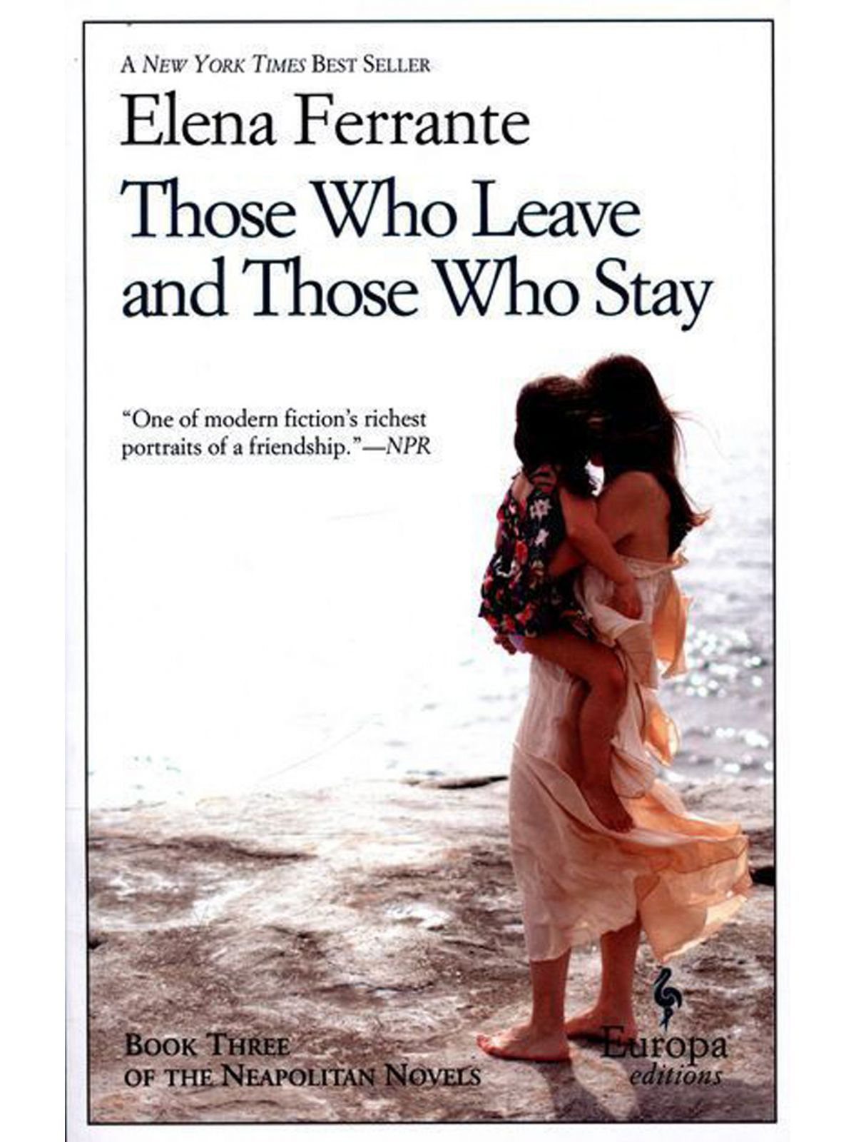 THOSE WHO LEAVE & THOSE WHO STAY (NEOPOLITAN 3)