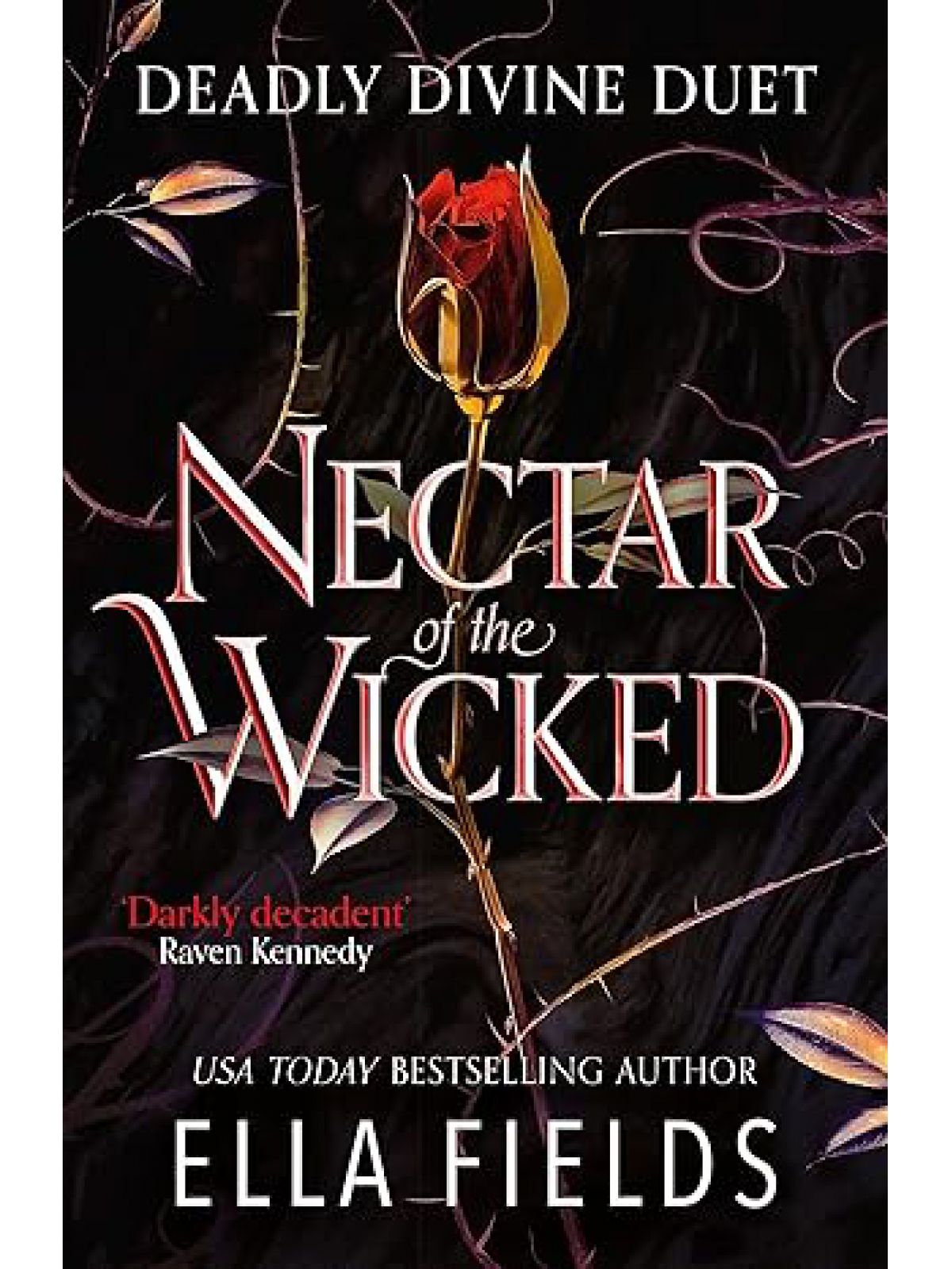 NECTAR OF THE WICKED