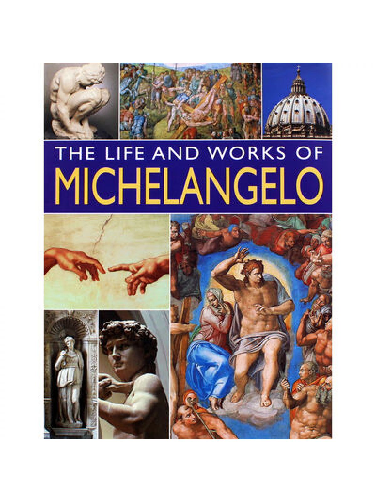 LIFE & WORKS OF MICHELANGELO
