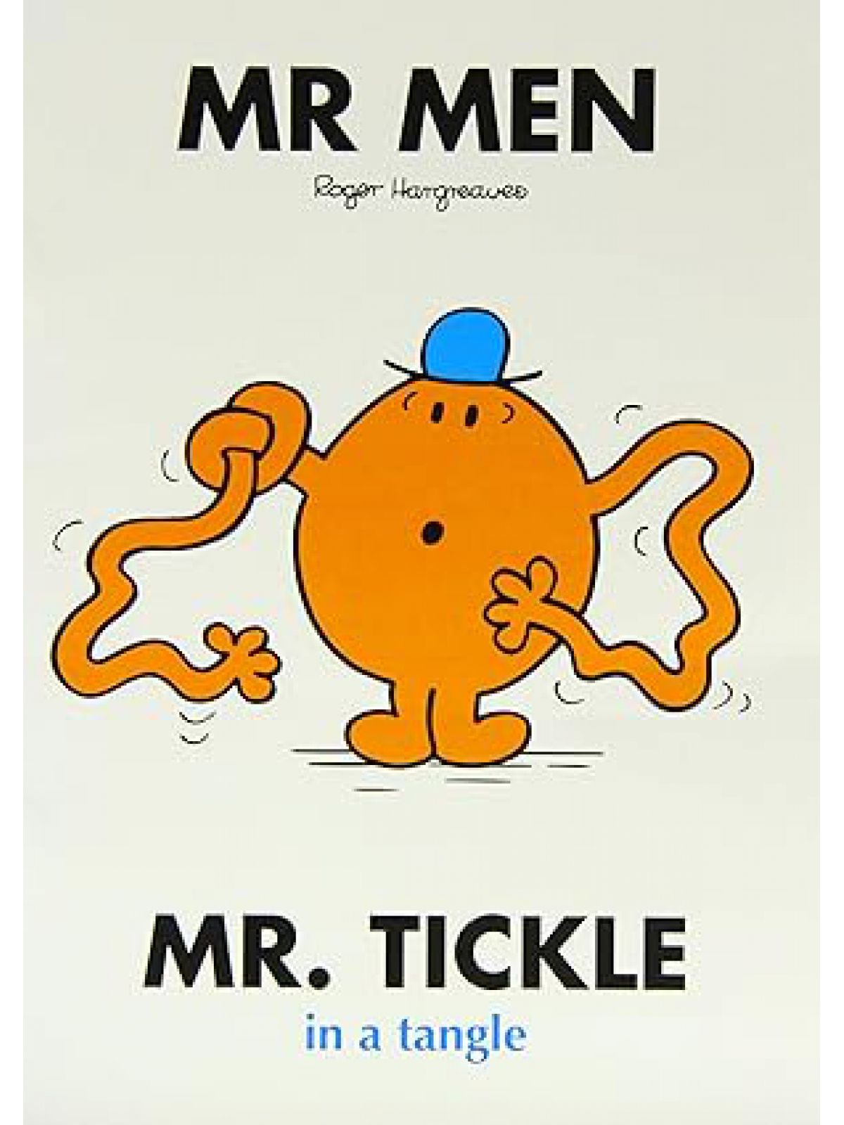 MR MEN: MR TICKLE IN A TANGLE