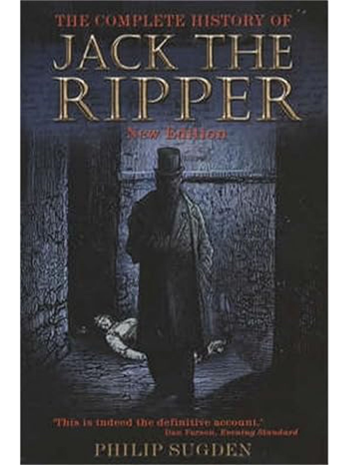 COMPLETE HISTORY OF JACK THE RIPPER