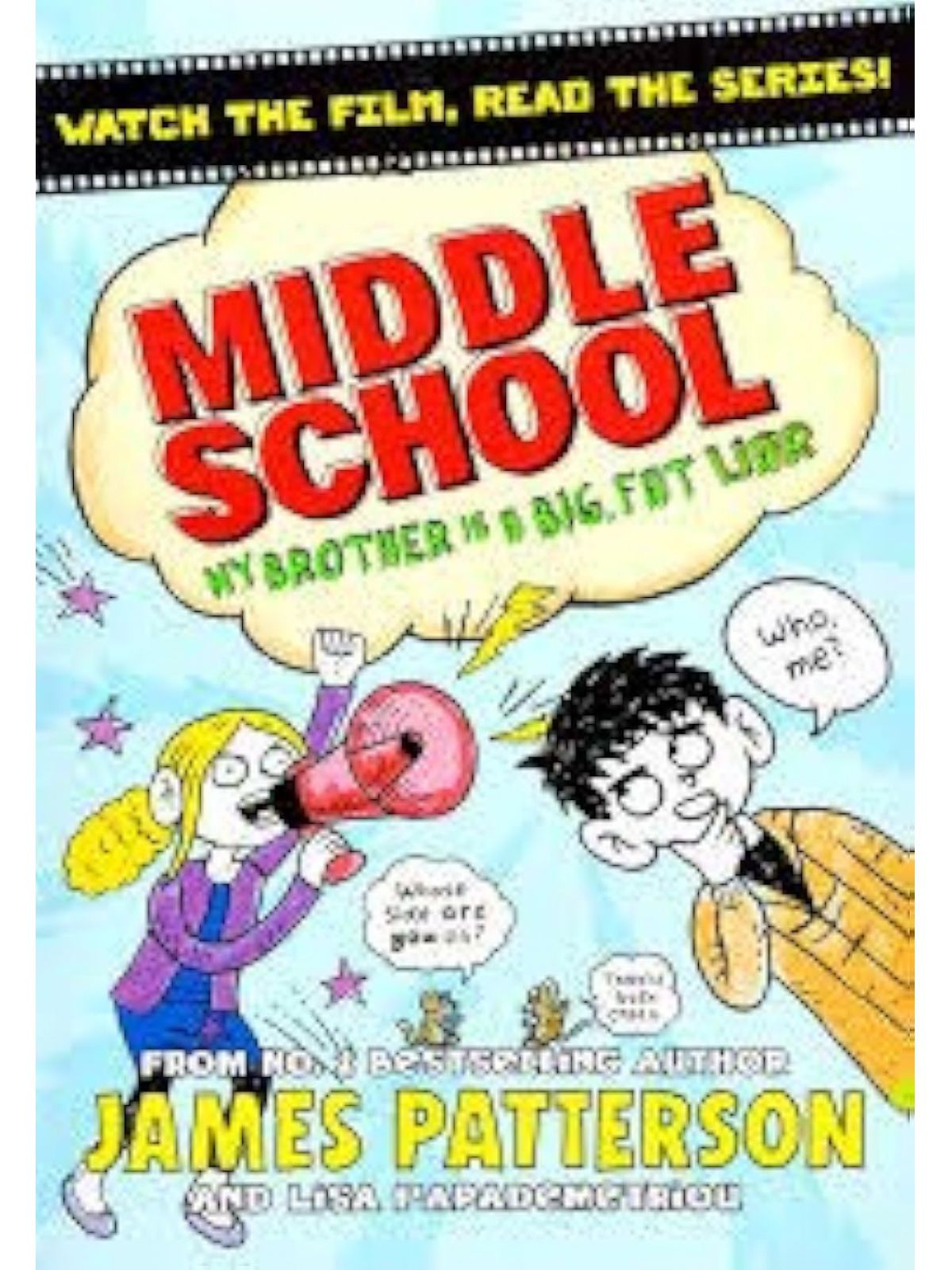 MIDDLE SCHOOL  MY BROTHER IS A BIG FAT LIAR