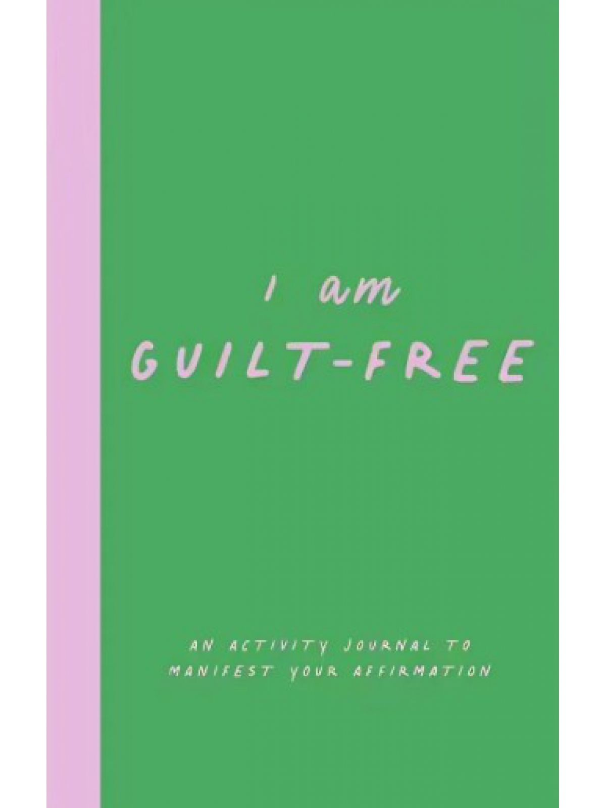 I AM GUILT FREE