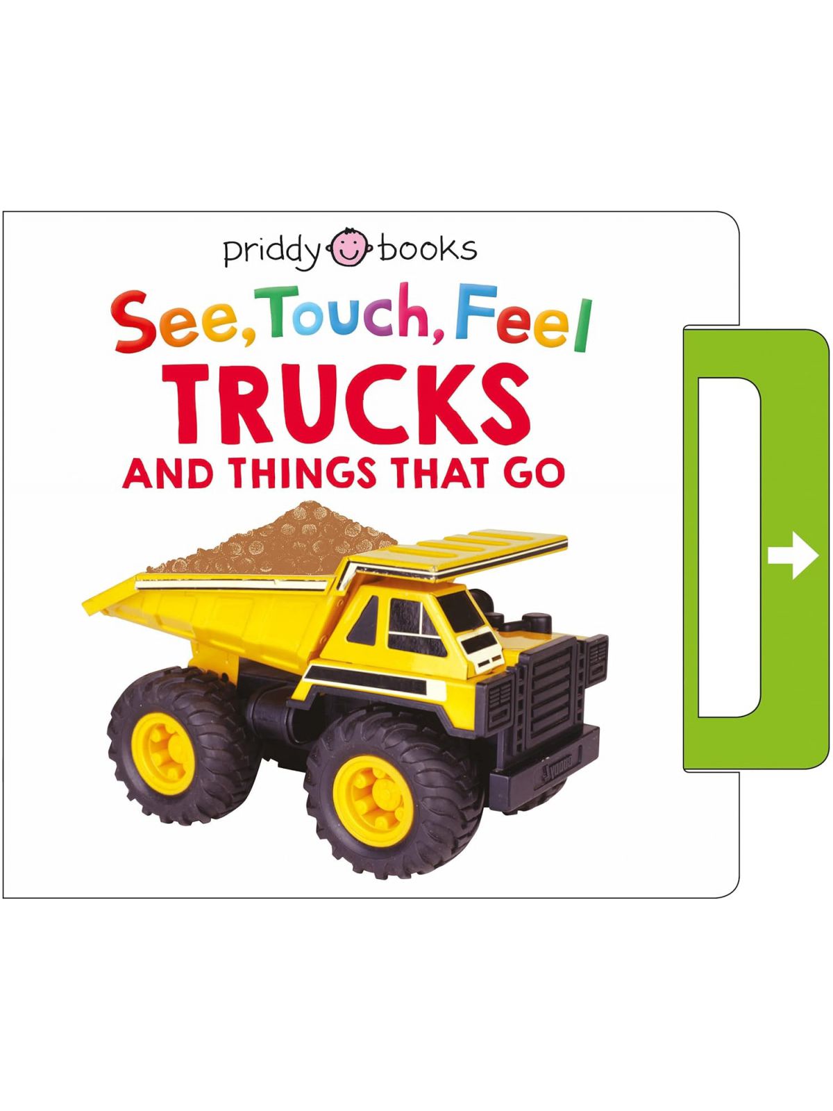 SEE TOUCH FEEL TRUCKS & THINGS THAT GO