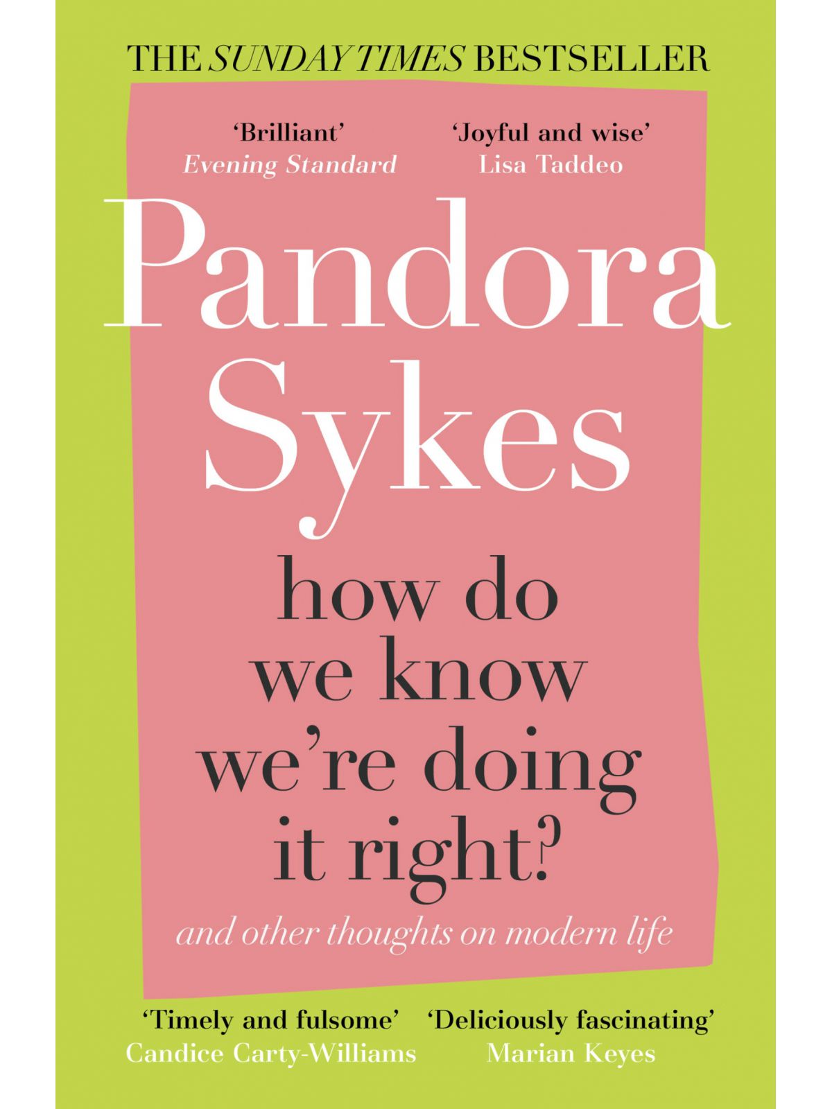 HOW DO WE KNOW WE’RE DOING IT RIGHT?