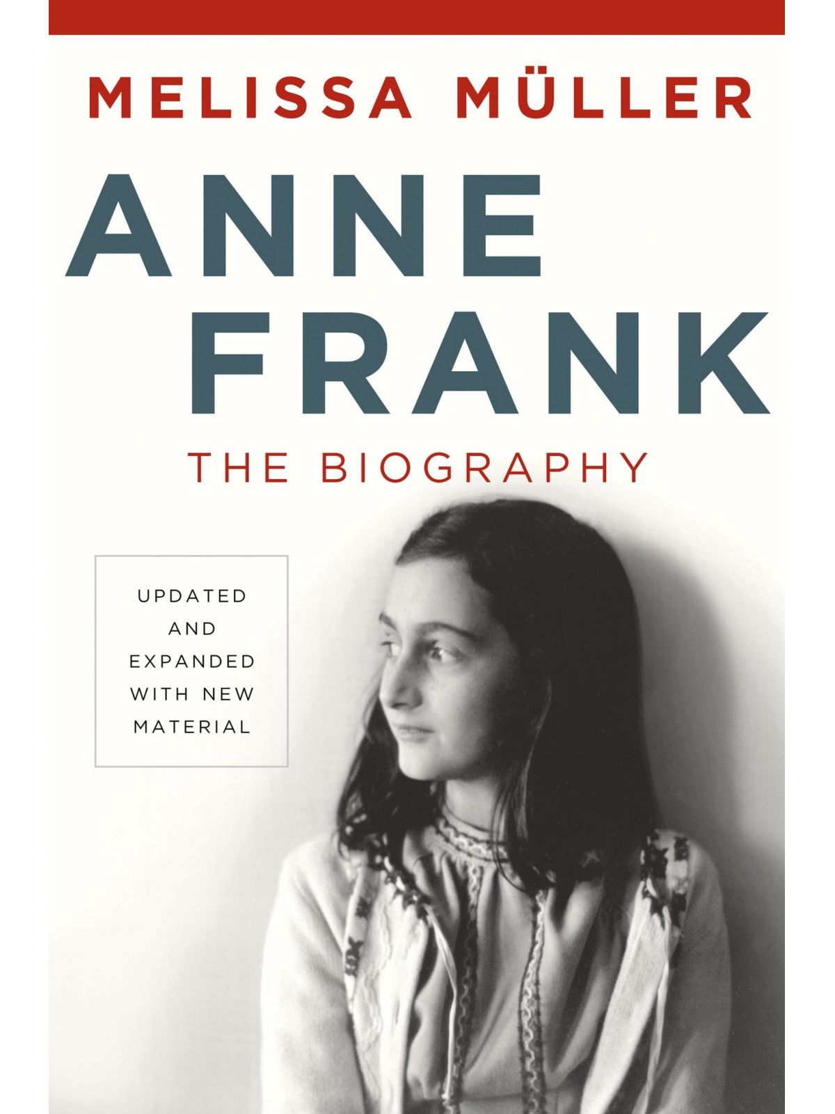 ANNE FRANK THE BIOGRAPHY