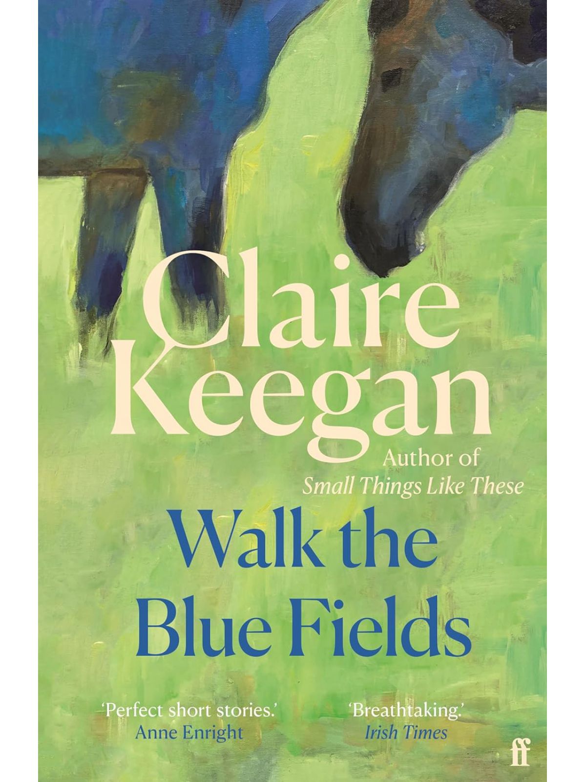 WALK THE BLUE FIELDS