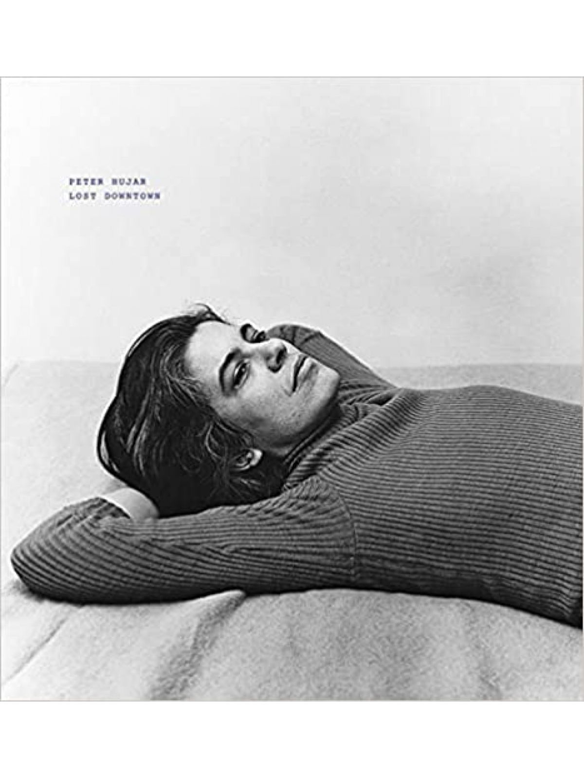 PETER HUJAR / LOST DOWNTOWN
