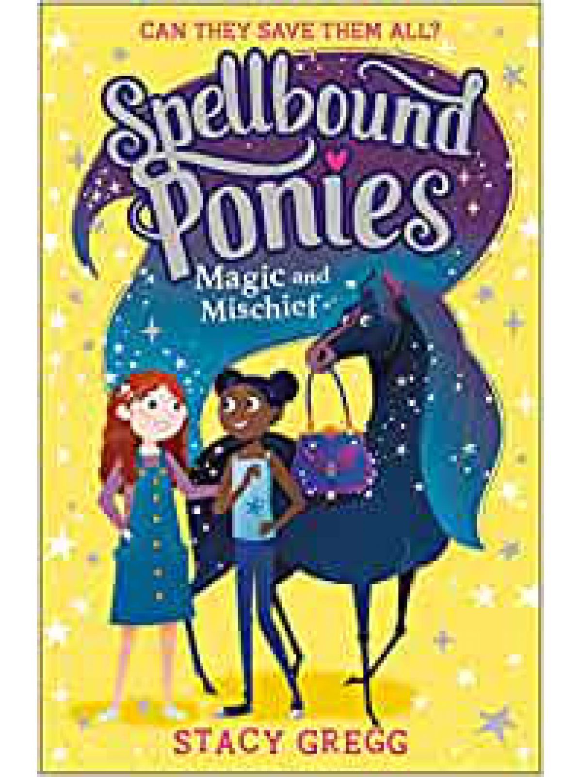 SPELLBOUND PONIES: MAGIC & MISCHIEF #1