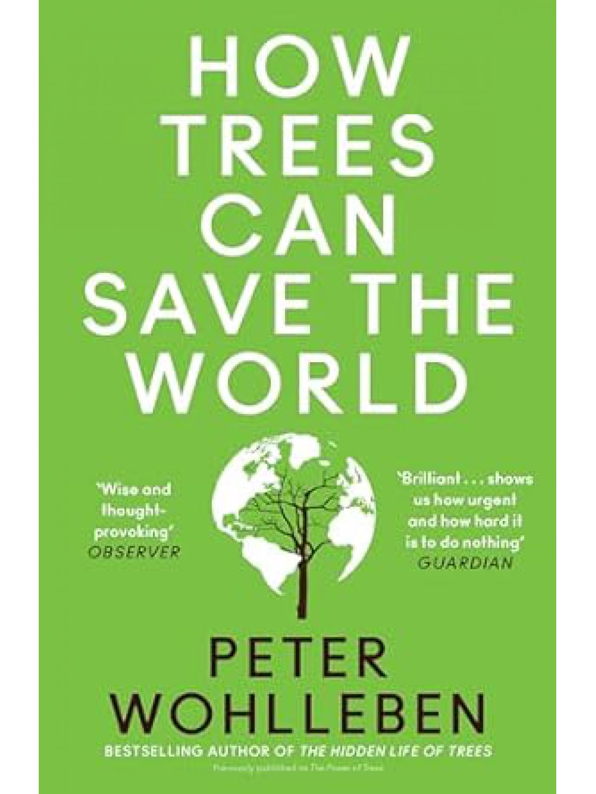 HOW TREES CAN SAVE THE WORLD