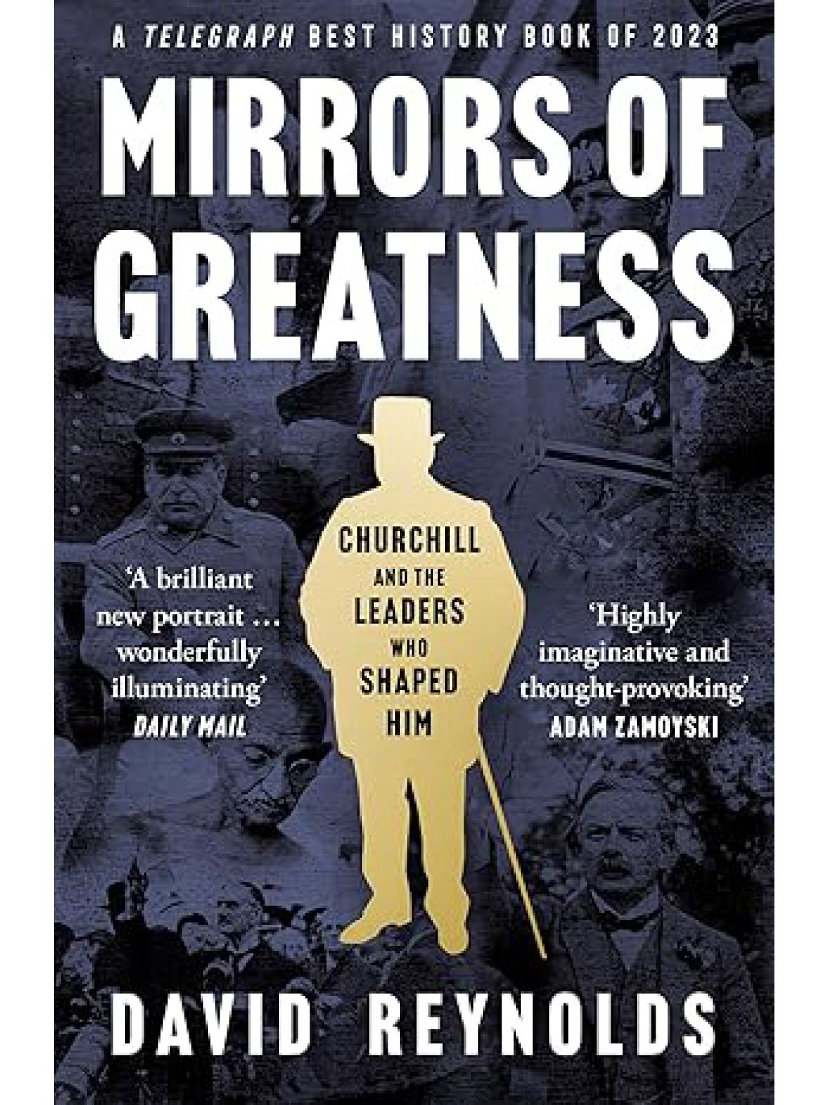 MIRRORS OF GREATNESS: CHURCHILL AND THE LEADERS WHO SHAPED HIM