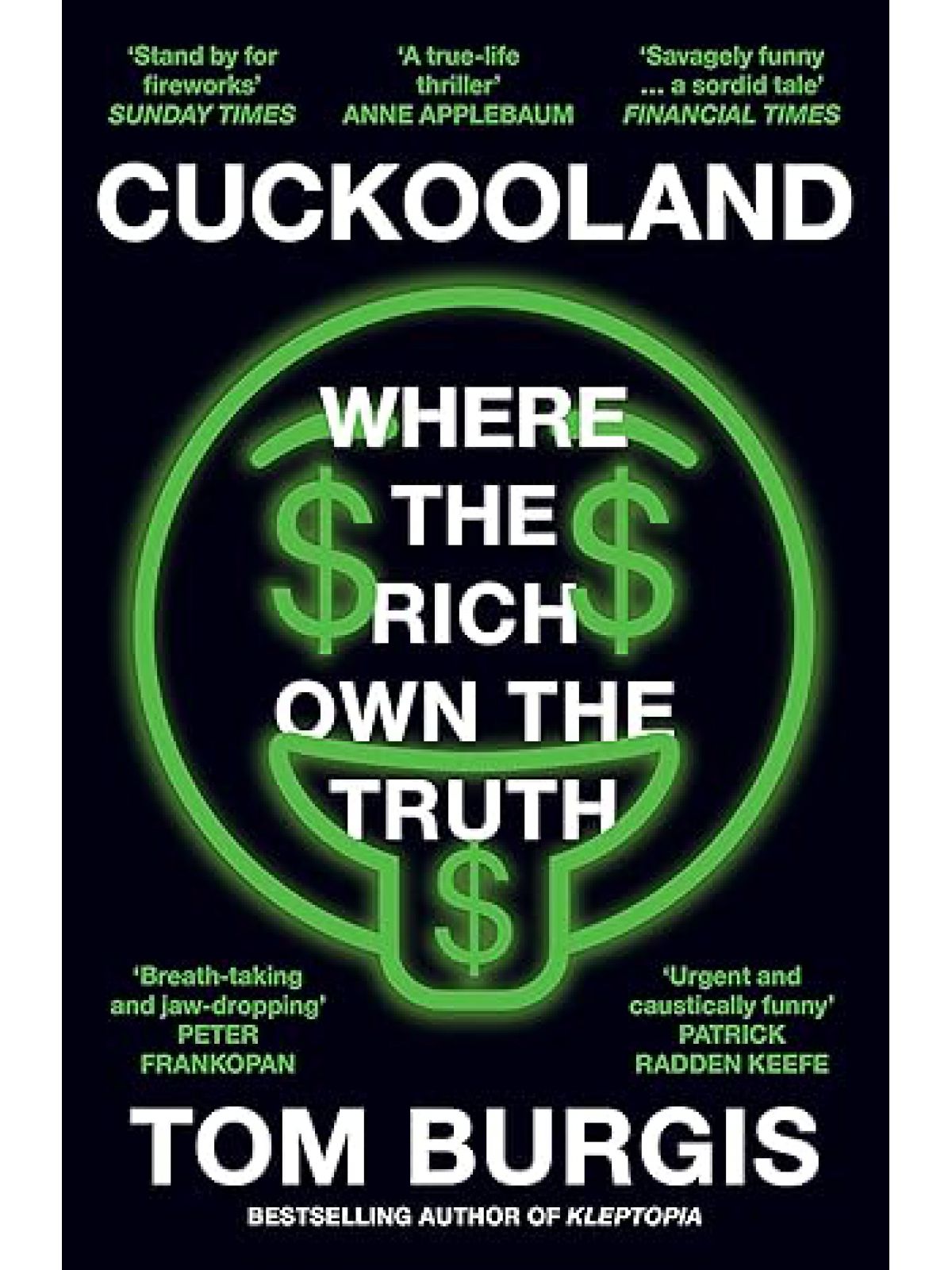 CUCKOOLAND WHERE THE RICH OWN THE TRUTH