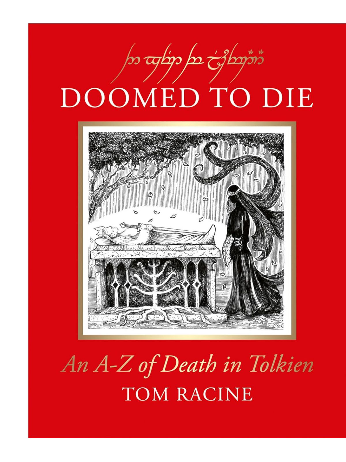 DOOMED TO DIE AN A–Z OF DEATH IN TOLKIEN