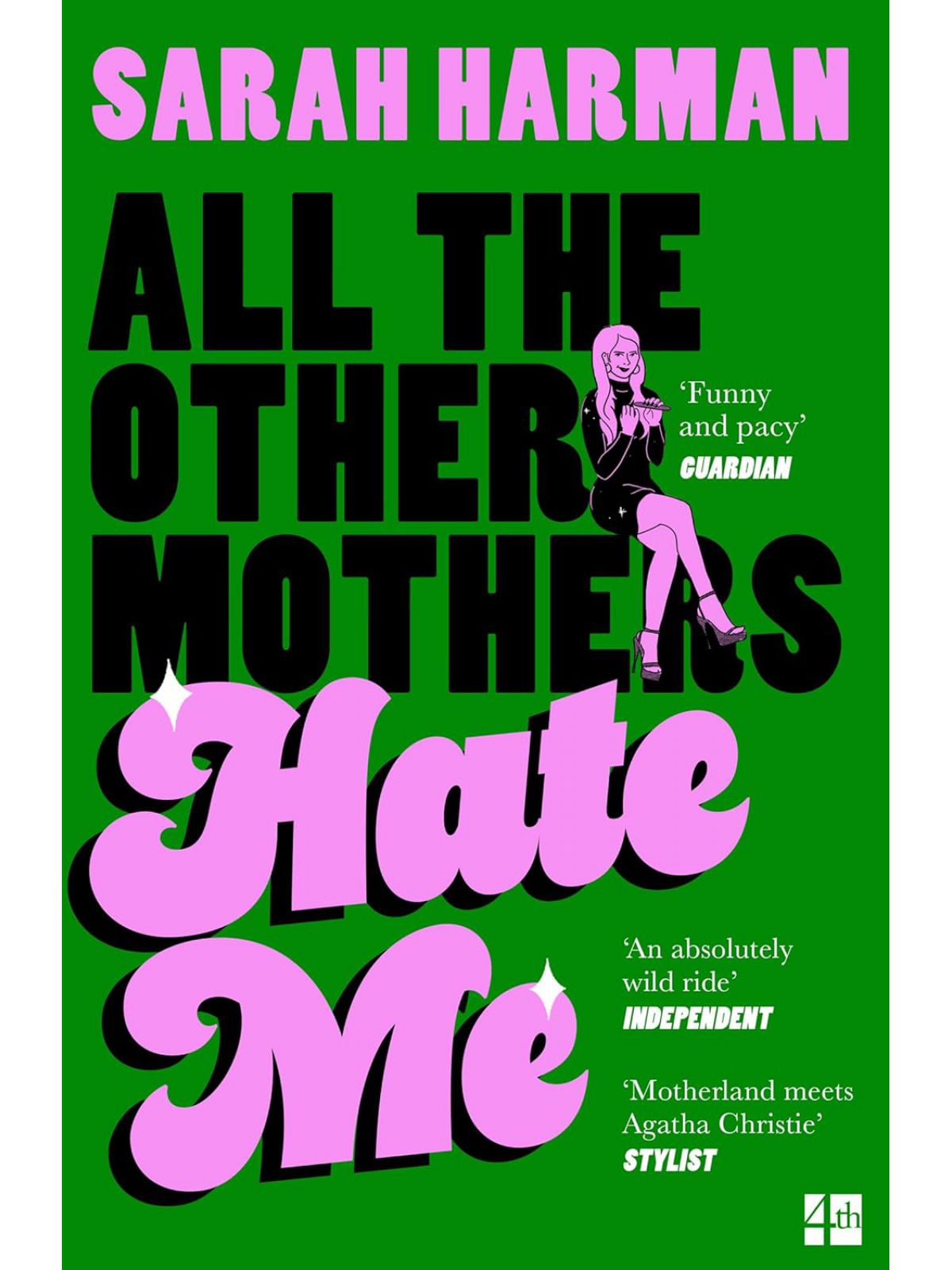 ALL THE OTHER MOTHERS HATE ME