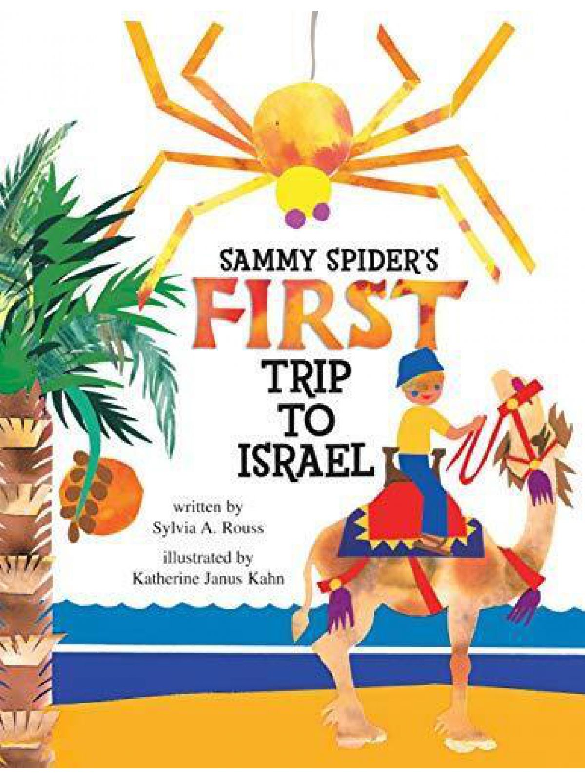 SAMMY SPIDER’S FIRST TRIP TO ISRAEL