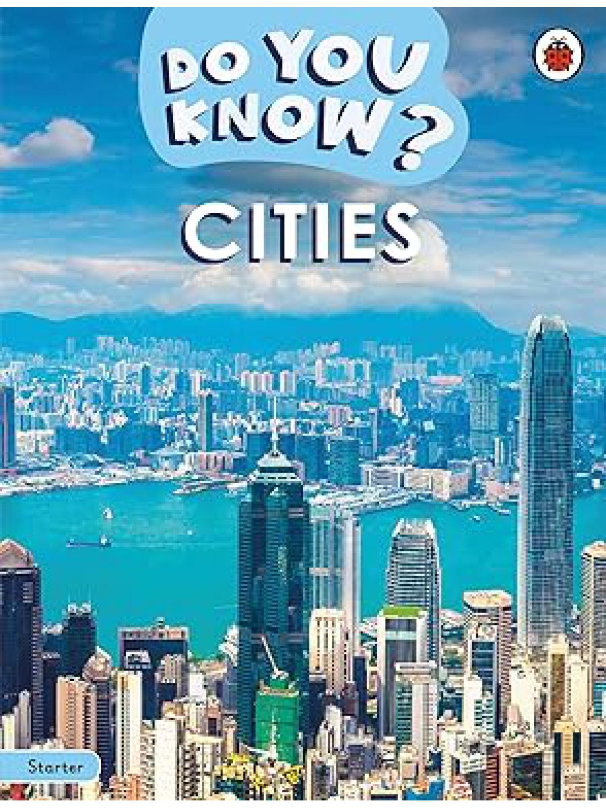 DO YOU KNOW? ( STARTER LEVEL CITIES )