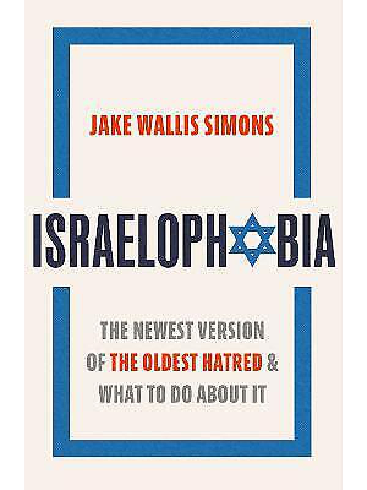 ISRAELOPHOBIA