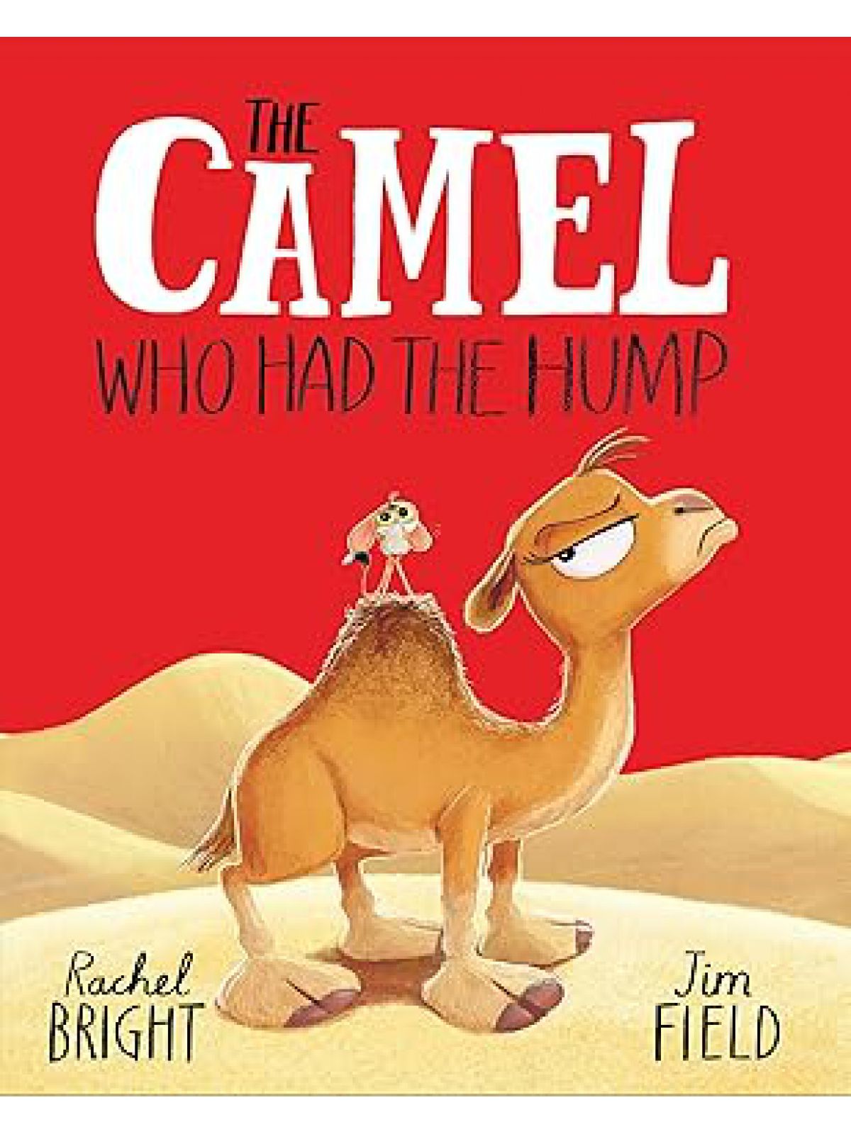 CAMEL WHO HAD THE HUMP