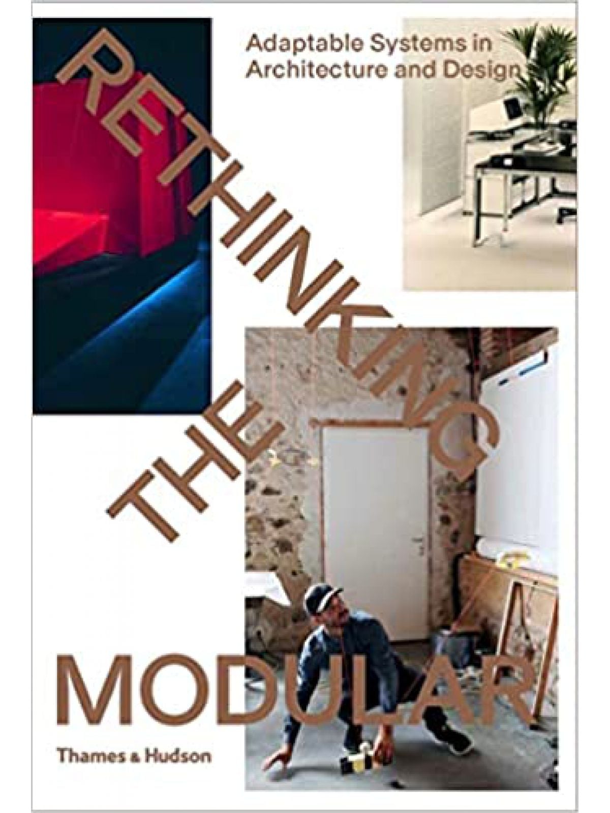 RETHINKING THE MODULAR