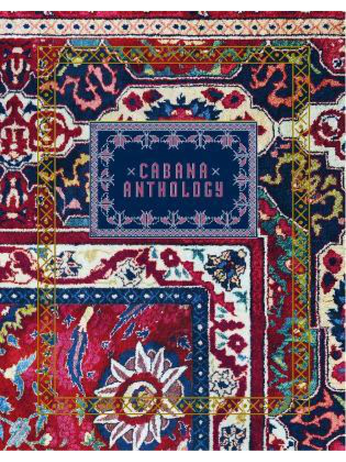 CABANA: ANTHOLOGY