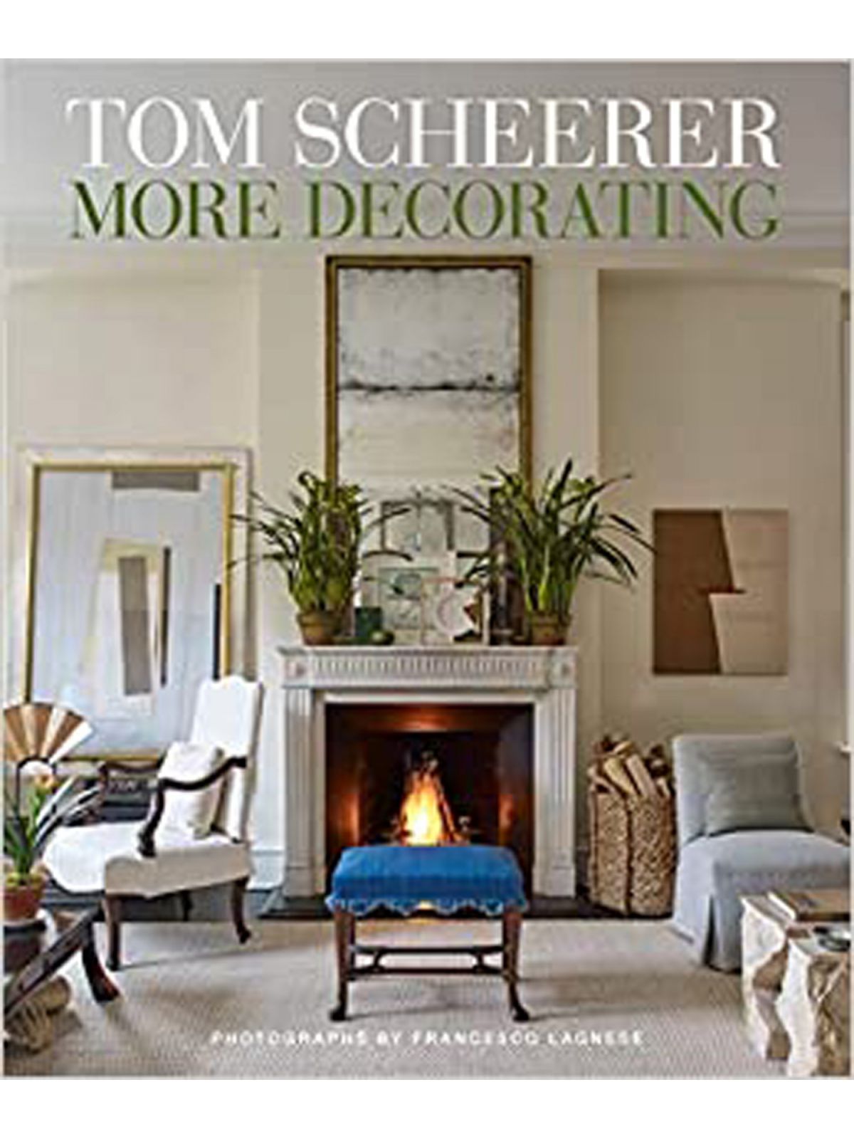 TOM SCHEERER MORE DECORATING