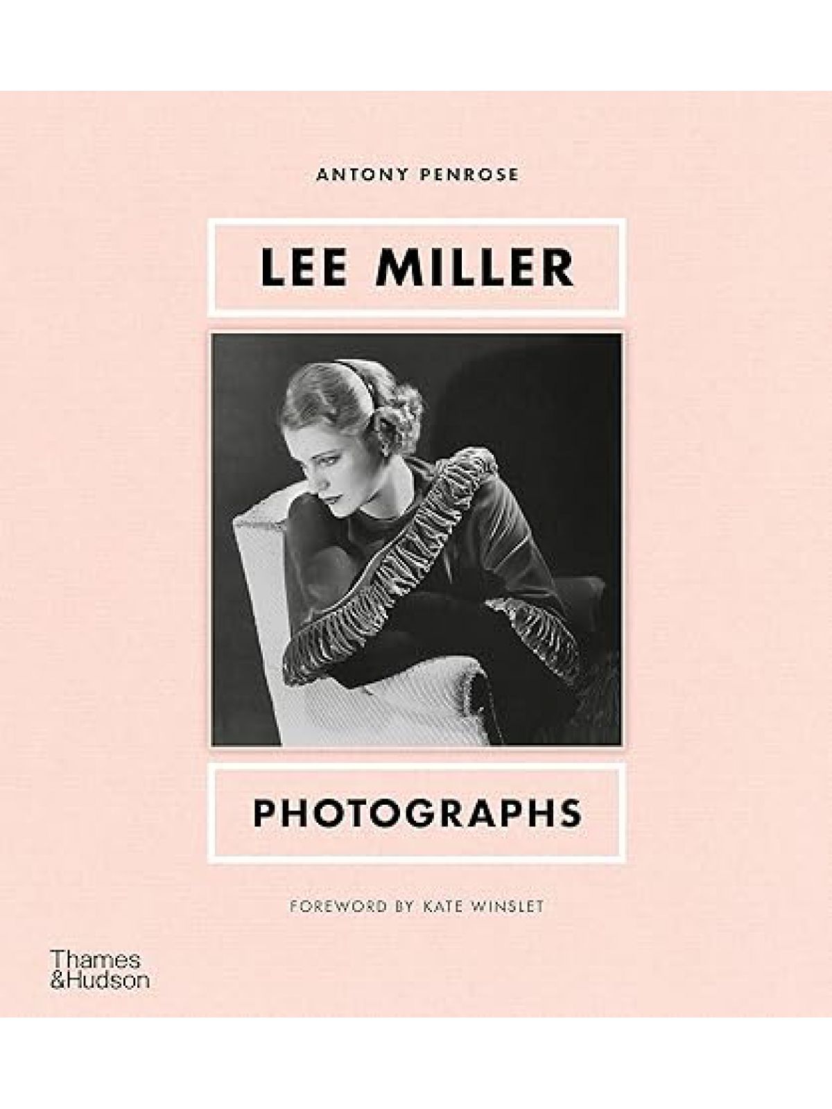 LEE MILLER: PHOTOGRAPHS
