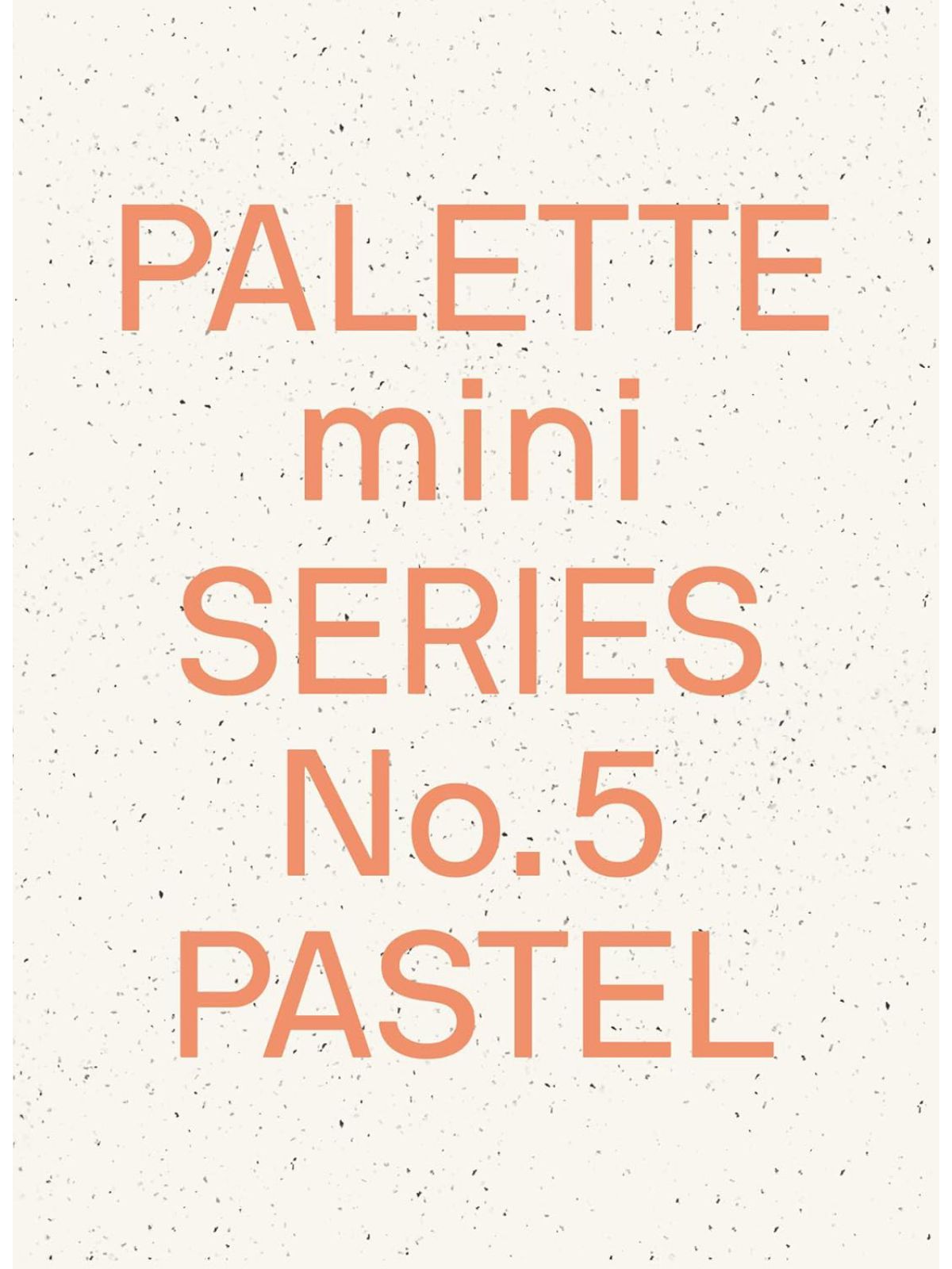 PALETTE MINI SERIES 05 PASTEL NEW LIGHT TONED GRAPHICS