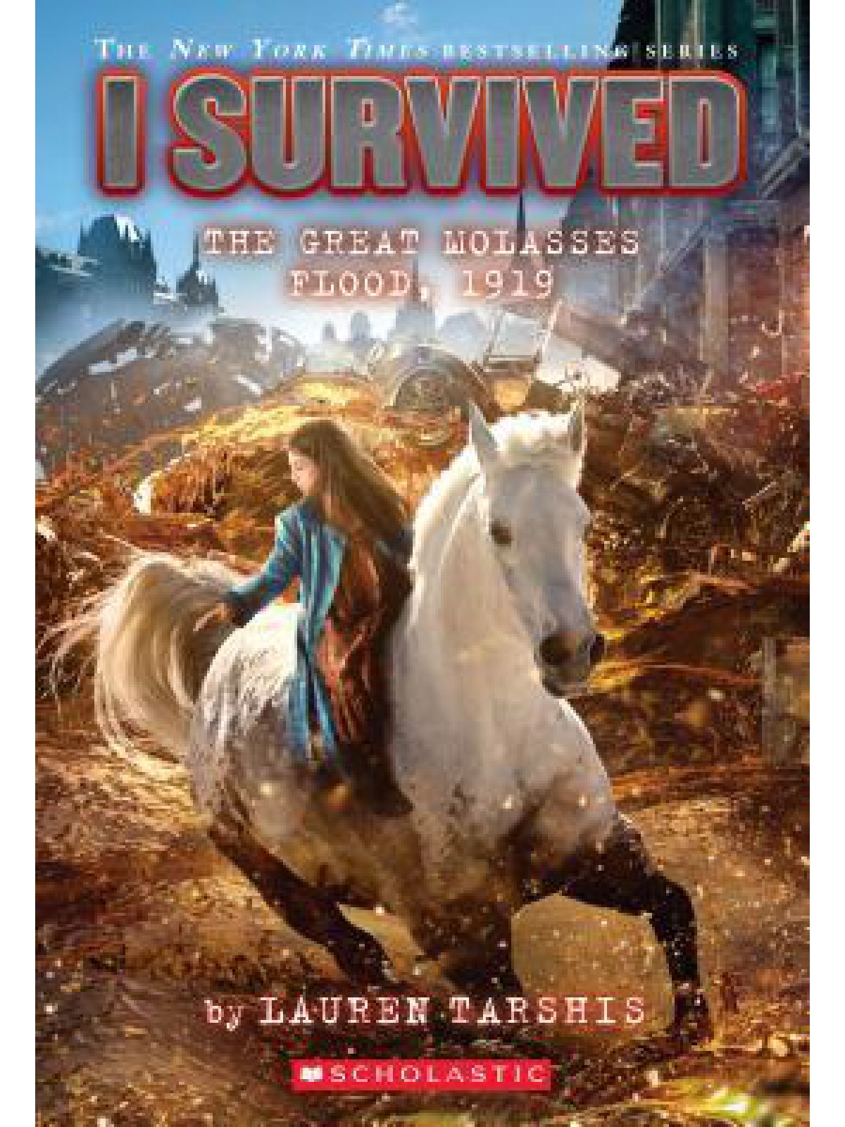 I SURVIVED THE GREAT MOLASSES FLOOD 1919
