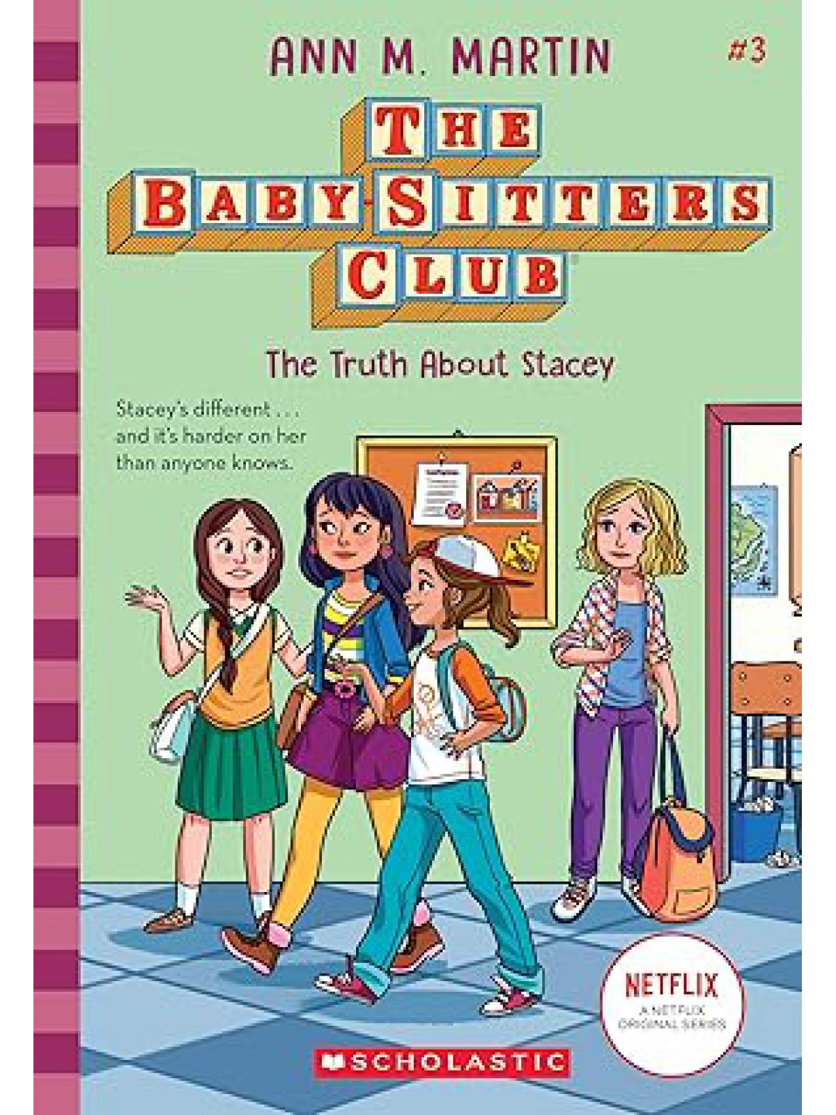 TRUTH ABOUT STACEY (THE BABY SITTERS CLUB #3)