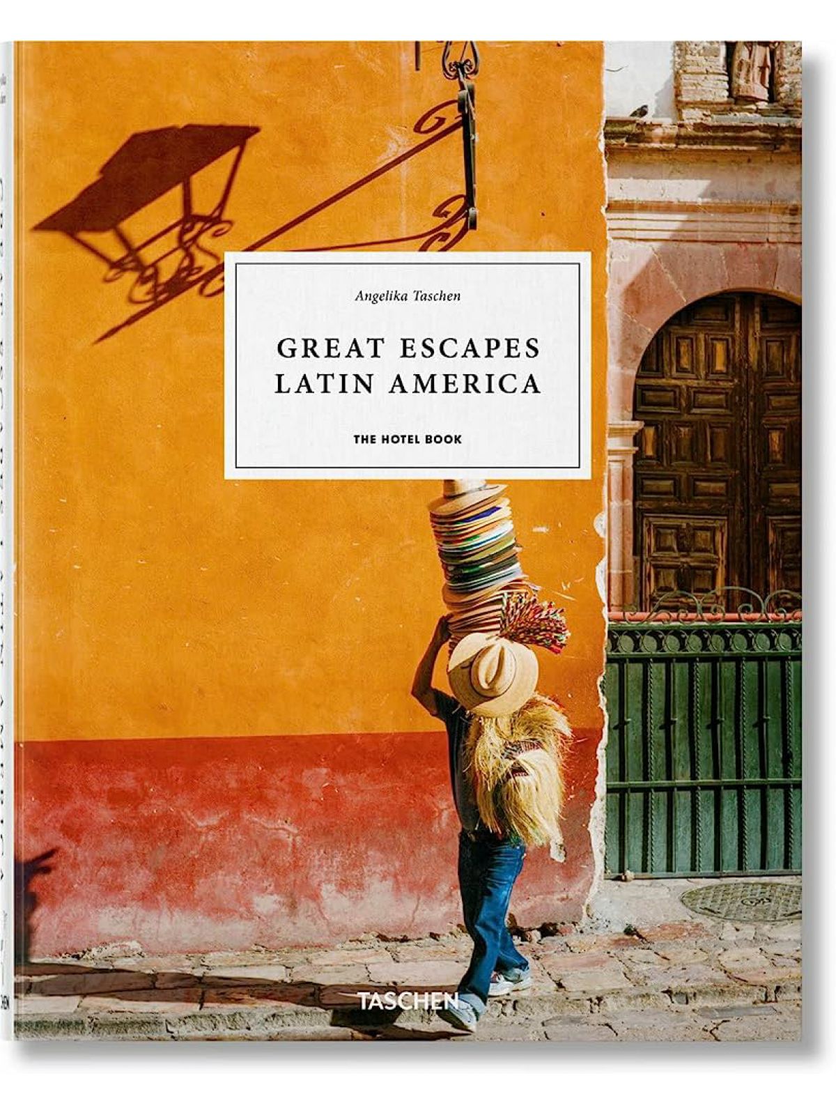 GREAT ESCAPES LATIN AMERICA. THE HOTEL BOOK. 2022 EDITION