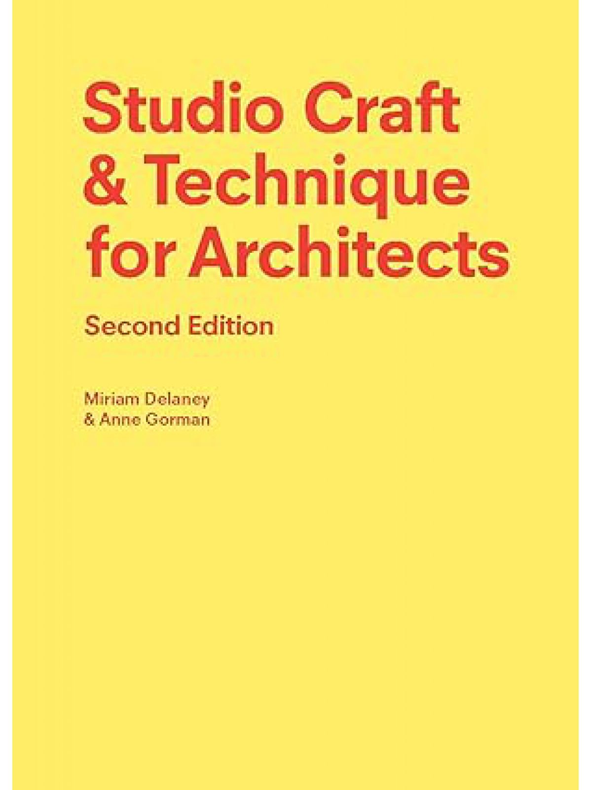 STUDIO CRAFT & TECHNIQUE FOR ARCHITECTS SECOND EDITION