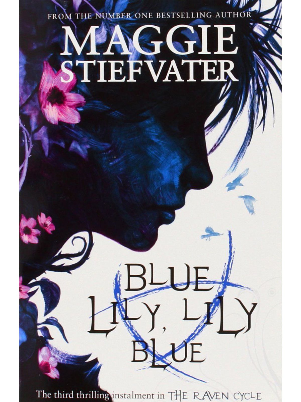BLUE LILY LILY BLUE (RAVEN CYCLE #3)