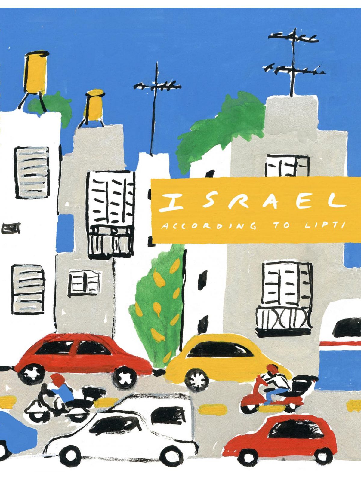 ISRAEL ACCORDING TO LIPTI