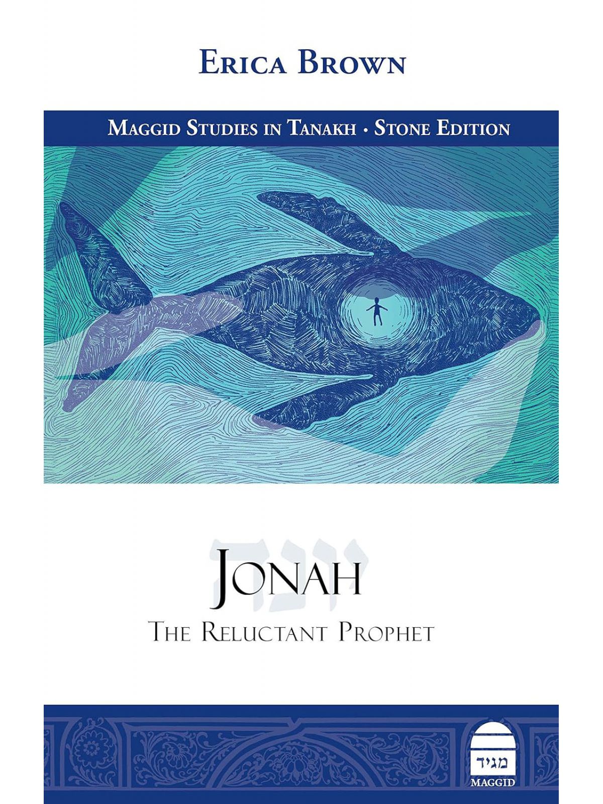 JONAH THE RELUCTANT PROPHET