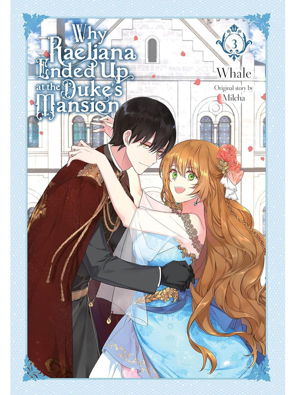 WHY RAELIANA ENDED UP AT THE DUKES MANSION VOL 3