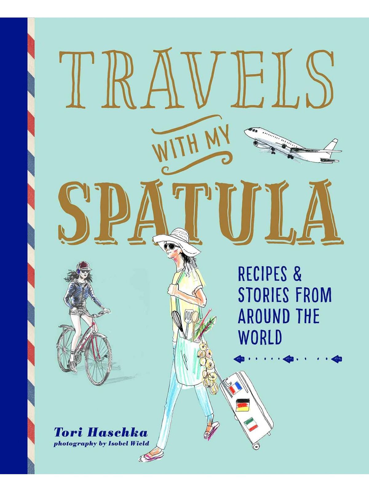 TRAVELS WITH MY SPATULA