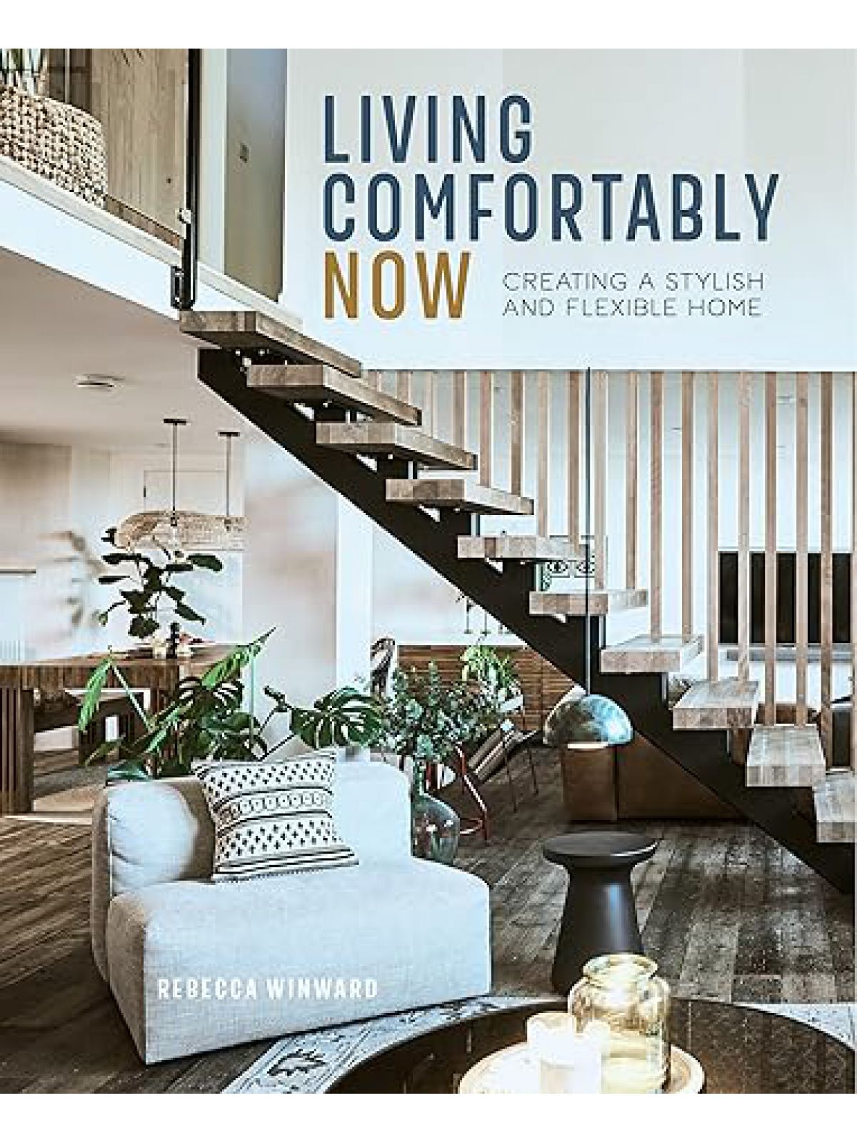 LIVING COMFORTABLY NOW