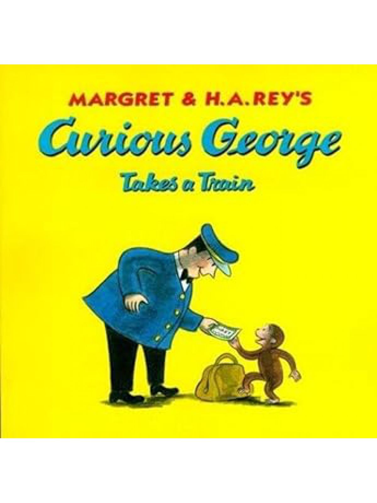 CURIOUS GEORGE TAKES A TRAIN