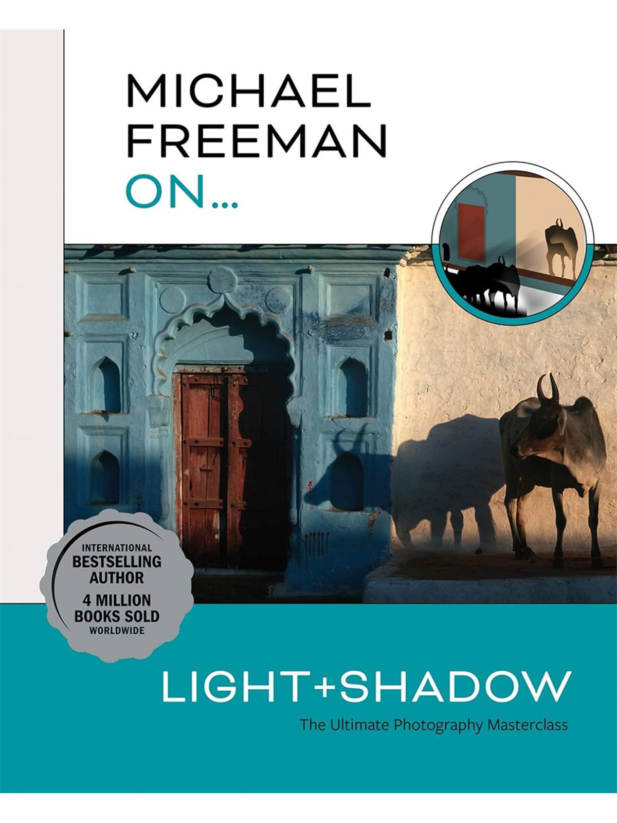 MICHAEL FREEMAN ON… LIGHT & SHADOW