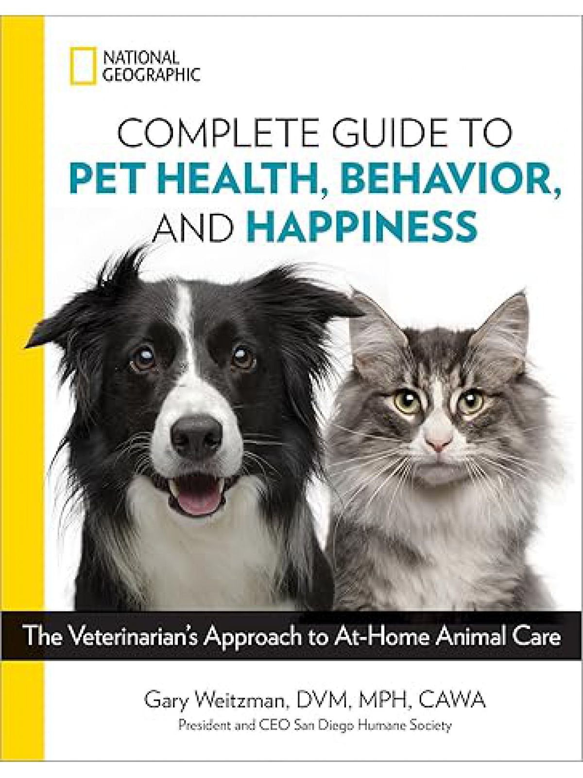 COMPLETE GUIDE TO PET HEALTH  BEHAVIOR  & HAPPINESS
