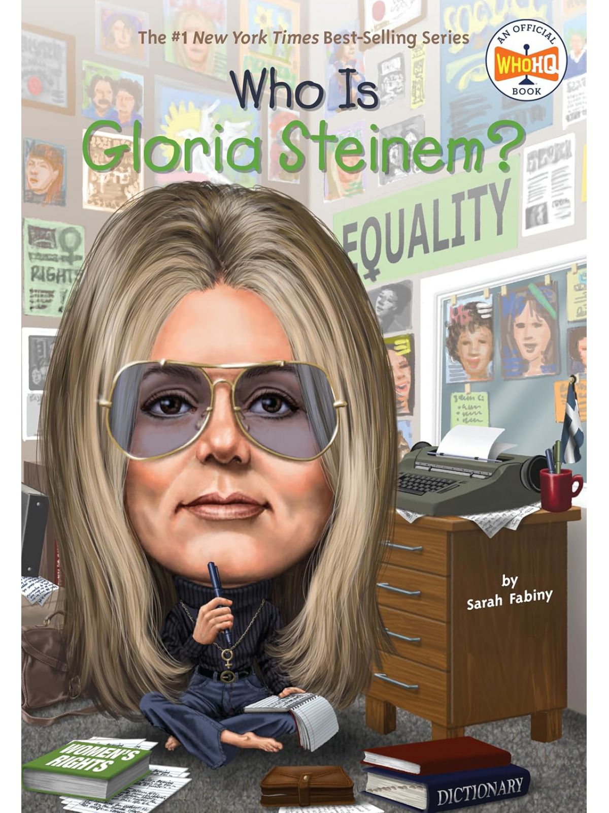 WHO IS GLORIA STEINEM?