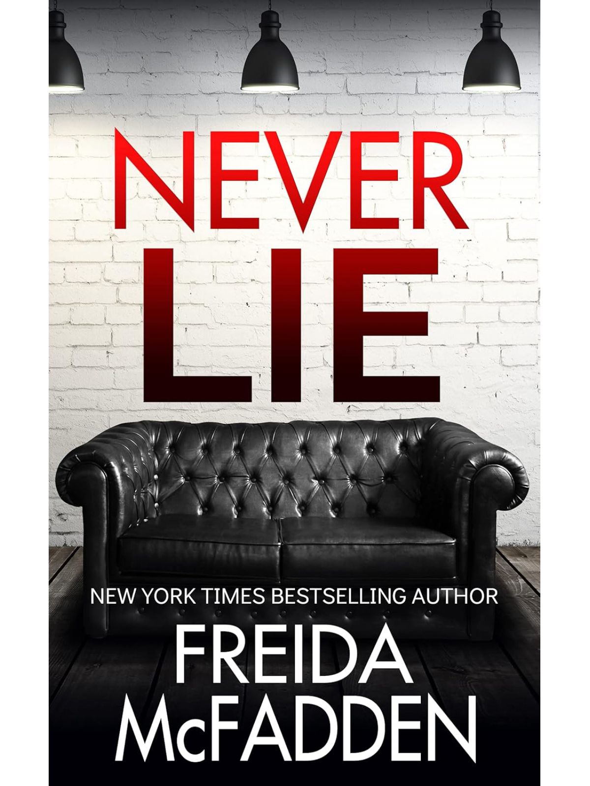 NEVER LIE