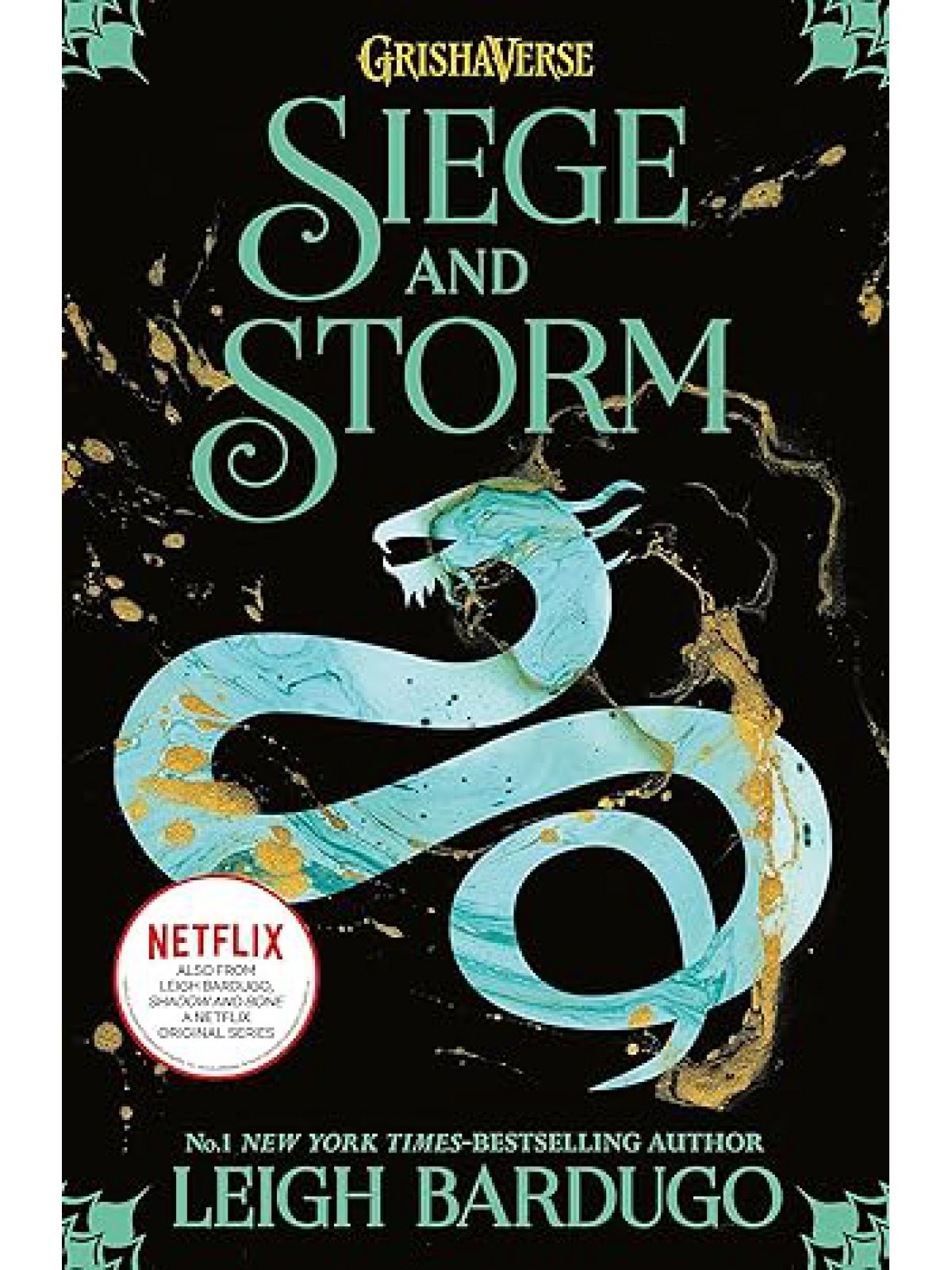 SEIGE & STORM (SHADOW & BONE #2)