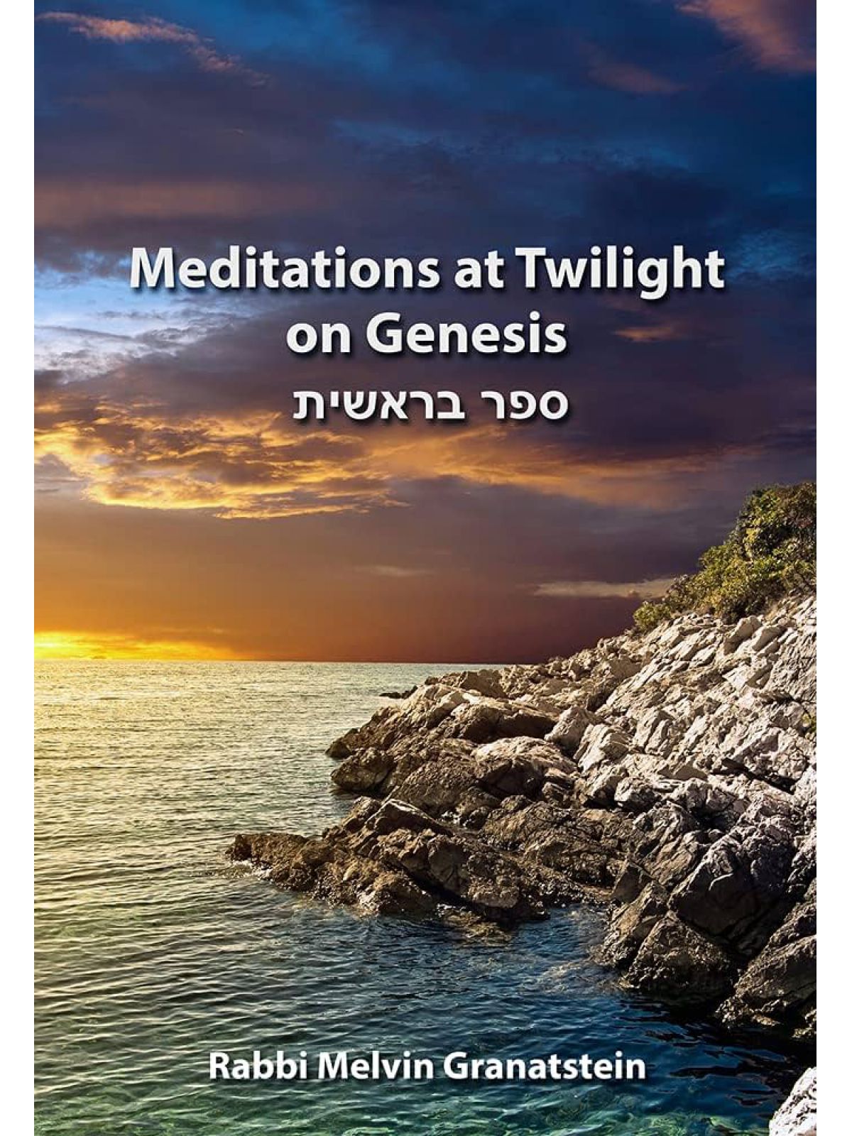 MEDITATIONS AT TWILIGHT ON GENESIS
